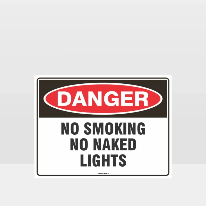 Danger No Smoking No Naked Lights Sign Danger Signs HAZARD SIGNS NZ