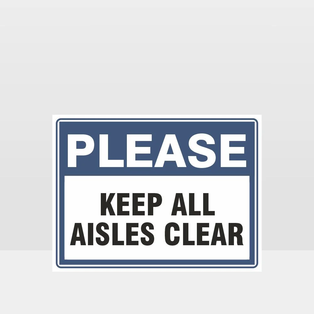 Keep All Aisles Clear Sign