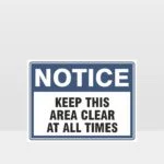 Keep This Area Clear At All Times Sign