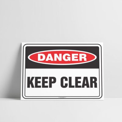 Keep Clear Sign - Danger Sign - Hazard Signs NZ