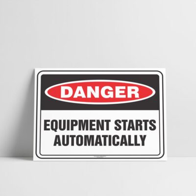 Equipment Starts Automatically Sign - Hazard Signs NZ