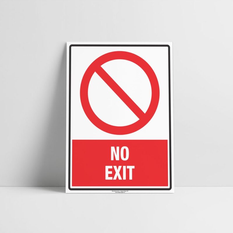 No Exit Sign - Mandatory Signs - Hazard Signs NZ