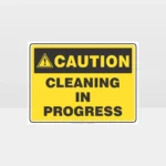 Cleaning Signs - Caution Cleaning In Progress Sign