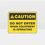 Caution Do Not Enter Sign