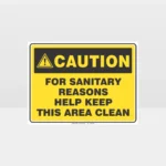 Caution For Sanitary Reasons Sign