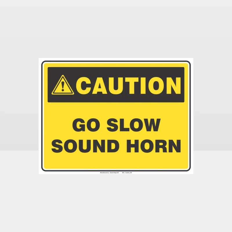 Caution Go Slow Sound Horn Sign