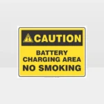 Caution Battery Charging Area No Smoking Sign