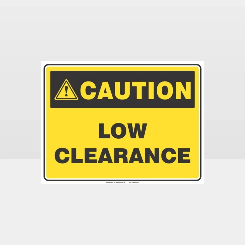 Caution Low Clearance Sign