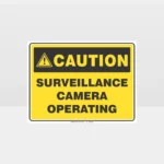 Caution Surveillance Camera Operating Sign