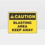 Caution Blasting Area Sign
