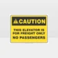 Caution This Elevator Is For Freight Only Sign