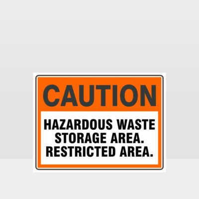Caution Hazardous Waste Storage Area Sign