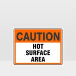 Caution Hot Surface Area Sign