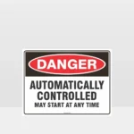 Danger Automatically Controlled Sign
