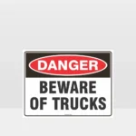 Danger Beware Of Trucks Sign
