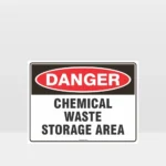 Danger Chemical Waste Storage Area Sign