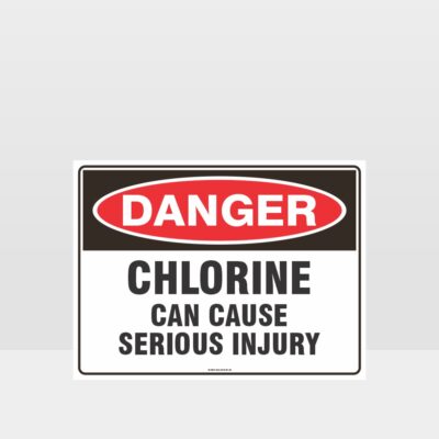Danger Chlorine Can Cause Serious Injury Sign