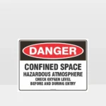 Danger Confined Space Hazardous Atmosphere Sign