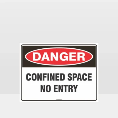 Danger Confined Space No Entry Sign