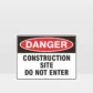 Danger Construction Site Do Not Enter sign
