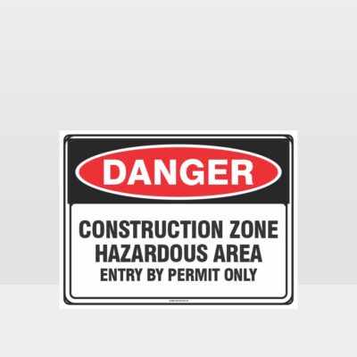 Danger Construction Zone Hazardous Area Sign