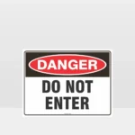 Danger Do Not Enter Sign