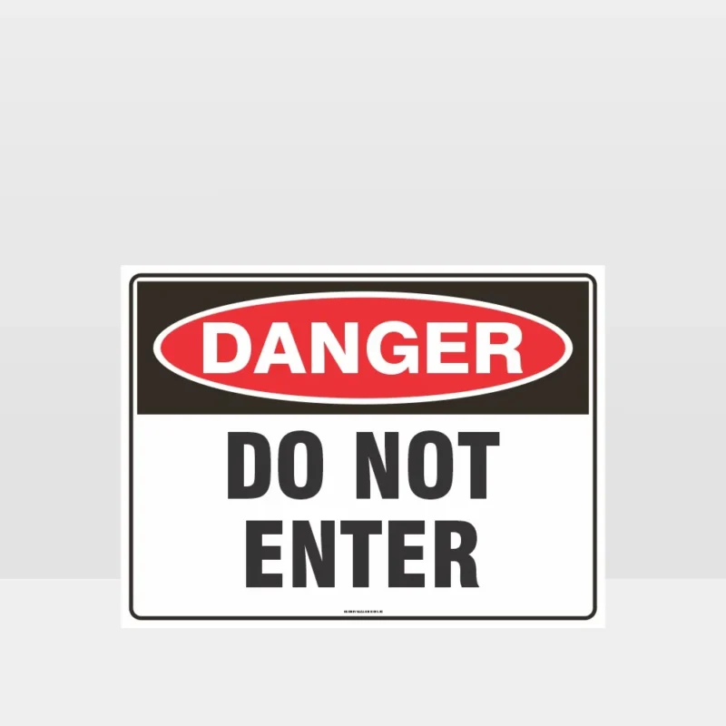 Danger Do Not Enter Sign