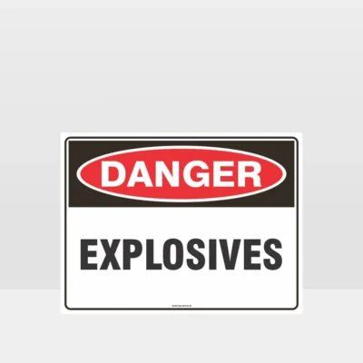Danger Explosives Sign