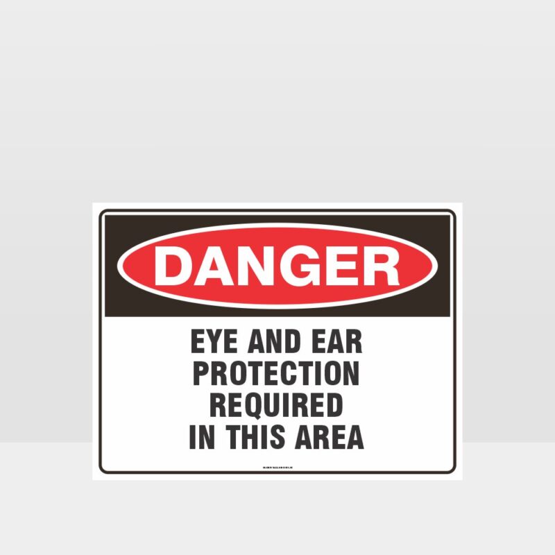 Eye And Ear Protection Required Sign