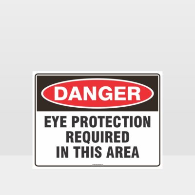 Eye Protection Required In This Area Sign