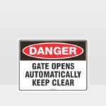 Gate Gate Opens Automatically Keep Clear SignAutomatically Keep Clear Sign