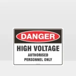 High Voltage Authorised Personnel Only Sign