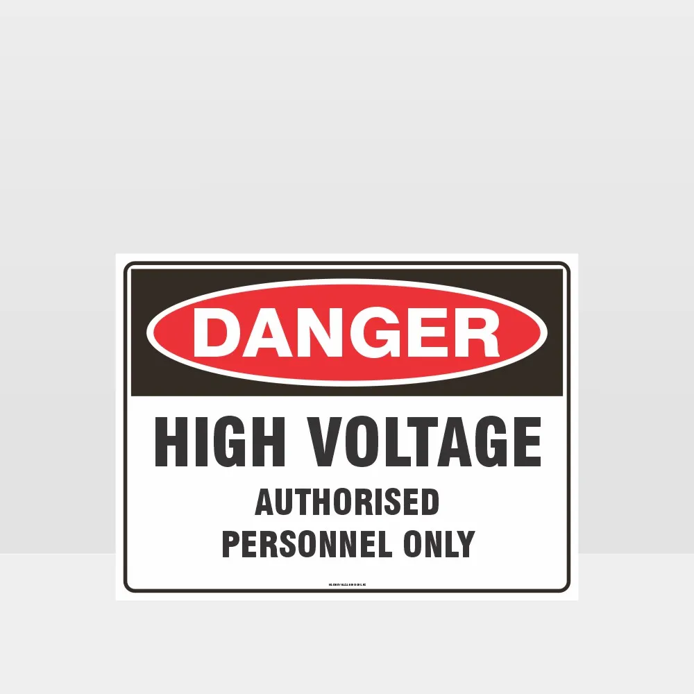 High Voltage Authorised Personnel Only Sign