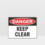 Danger Keep Clear Sign