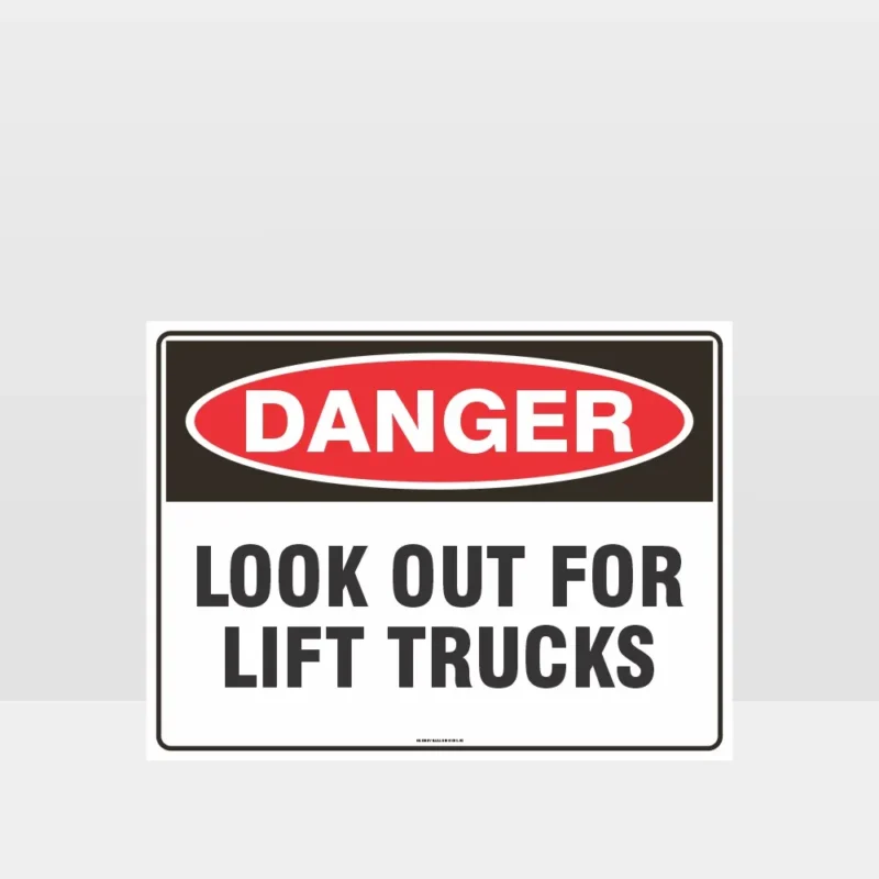 Danger Look Out For Lift Trucks Sign