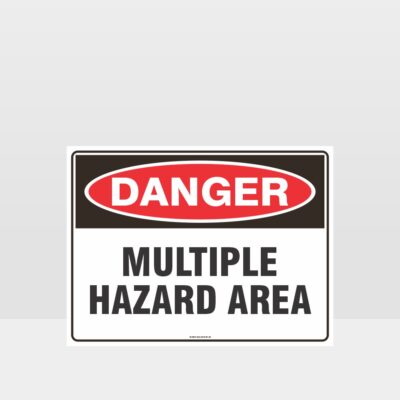 Danger Multiple Hazard Area Sign