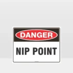 Danger Nip Point Sign