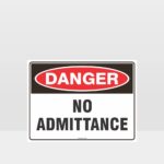 Danger No Admittance Sign