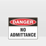 Danger No Admittance Sign