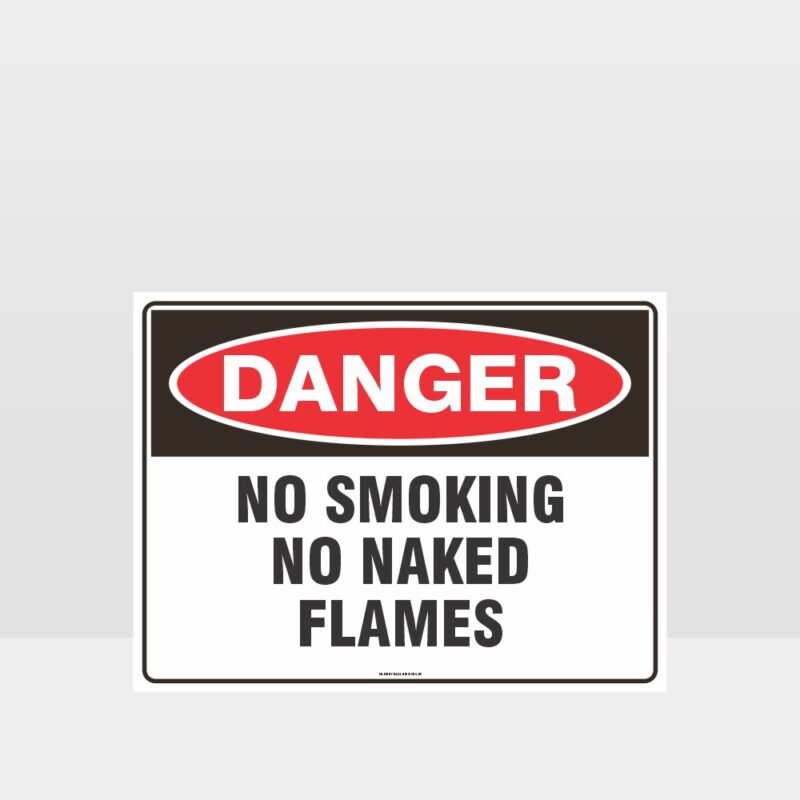 Danger No Smoking No Naked Flames Sign
