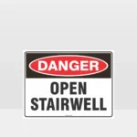 Danger Open Stairwell Sign