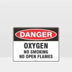 Danger Oxygen No Smoking Sign