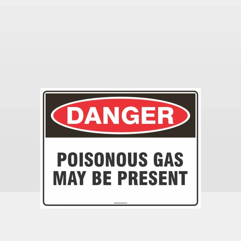 Danger Poisonous Gas May Be Present Sign