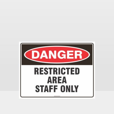 Danger Restricted Area Staff Only Sign