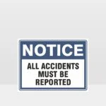 All Accidents Must Be Reported Sign
