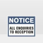 All Enquiries To Reception Sign