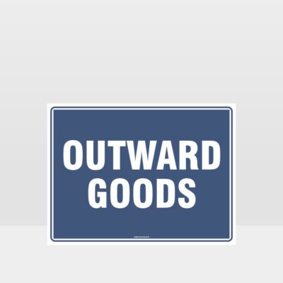 Outward Goods Sign