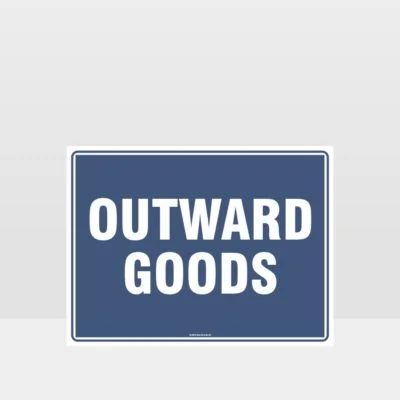 Outward Goods Sign