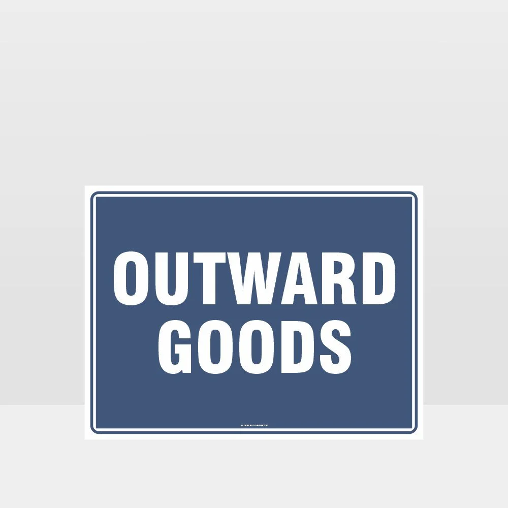 Outward Goods Sign