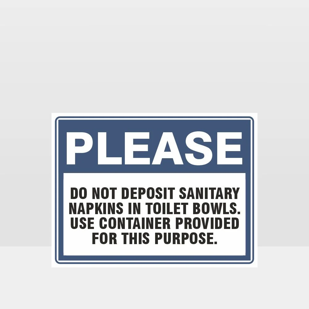 Do Not Deposit Sanitary Napkins In Toilet Bowls Sign